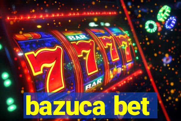 bazuca bet