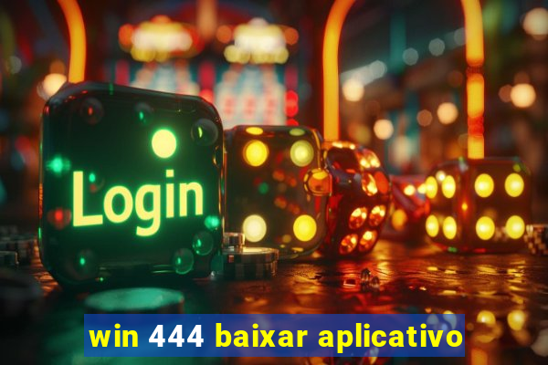 win 444 baixar aplicativo