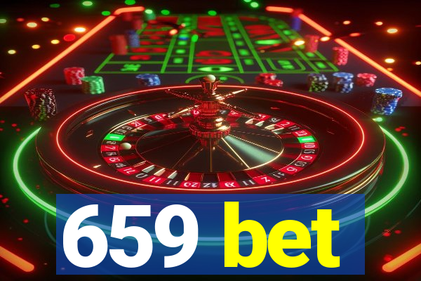 659 bet