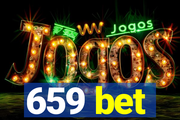 659 bet