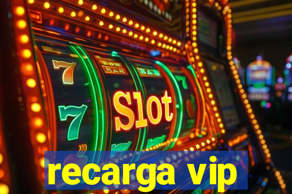 recarga vip