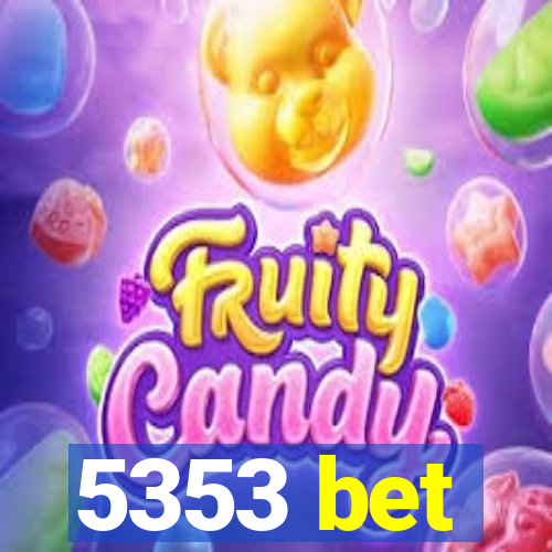 5353 bet