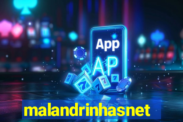 malandrinhasnet