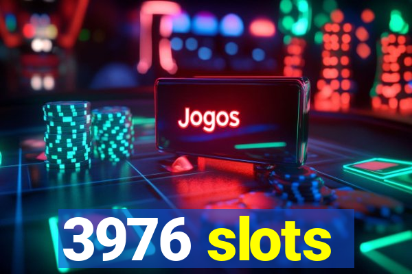 3976 slots