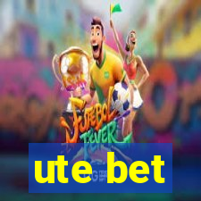 ute bet