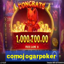 comojogarpoker