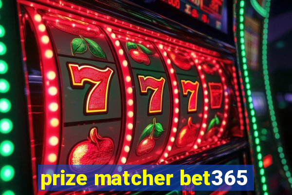 prize matcher bet365