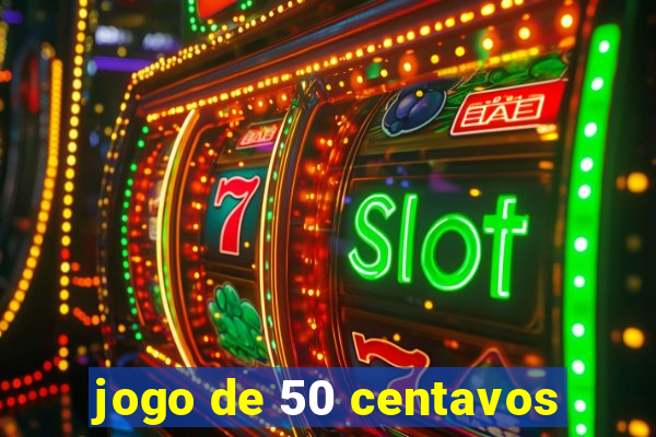 jogo de 50 centavos