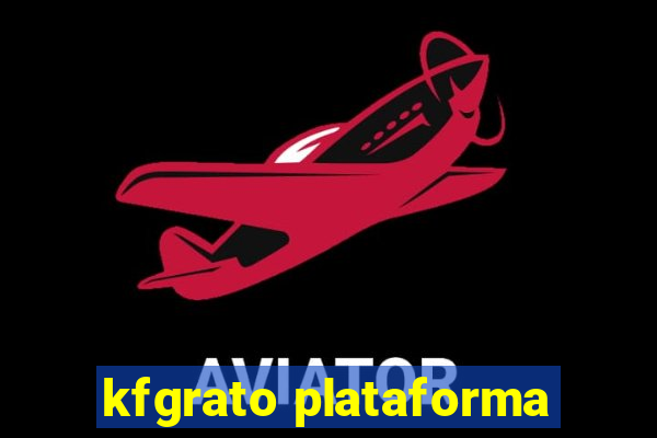 kfgrato plataforma