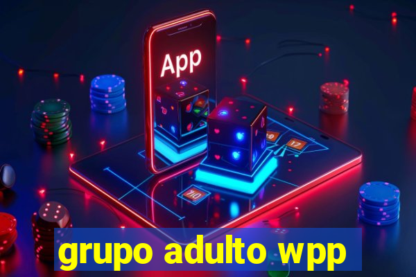 grupo adulto wpp