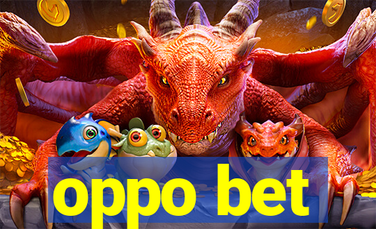 oppo bet