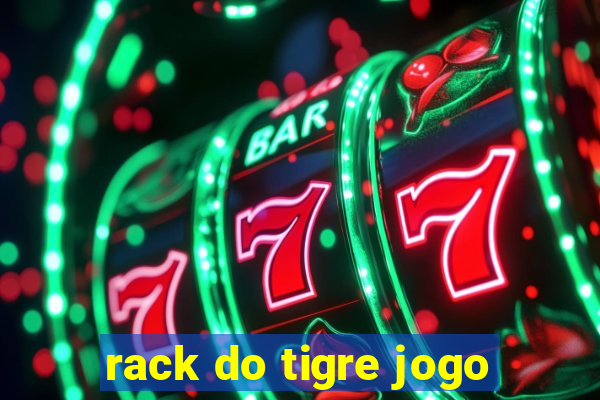 rack do tigre jogo