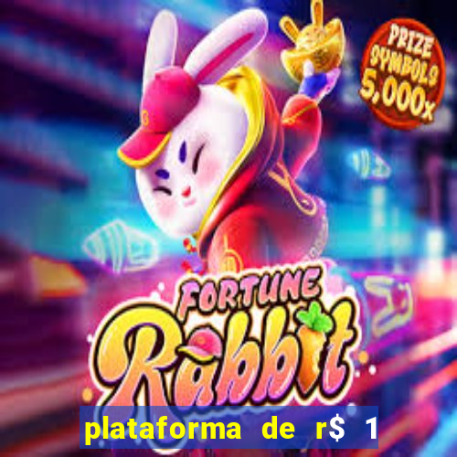 plataforma de r$ 1 para jogar