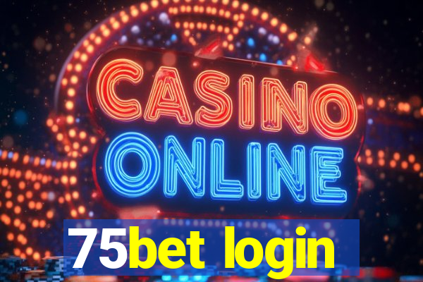 75bet login