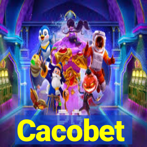 Cacobet