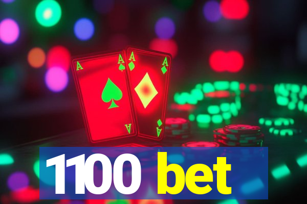 1100 bet