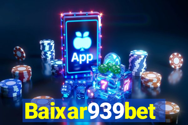 Baixar939bet