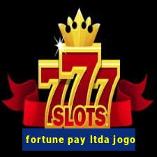 fortune pay ltda jogo