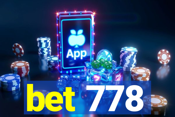 bet 778