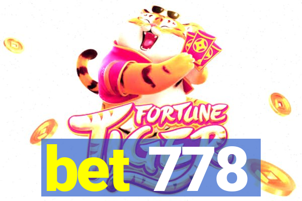 bet 778