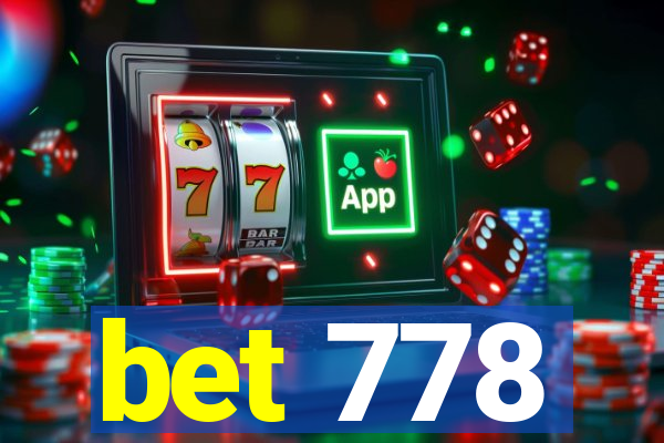 bet 778