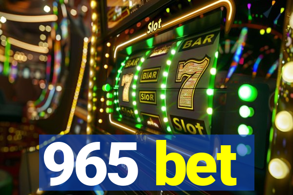 965 bet