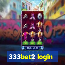 333bet2 login