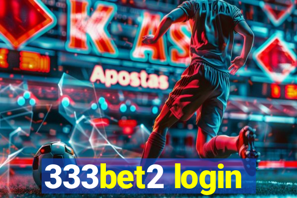 333bet2 login