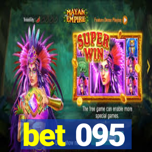 bet 095