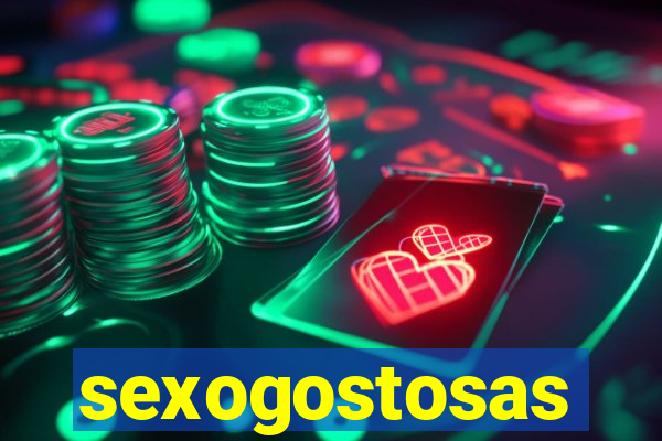 sexogostosas