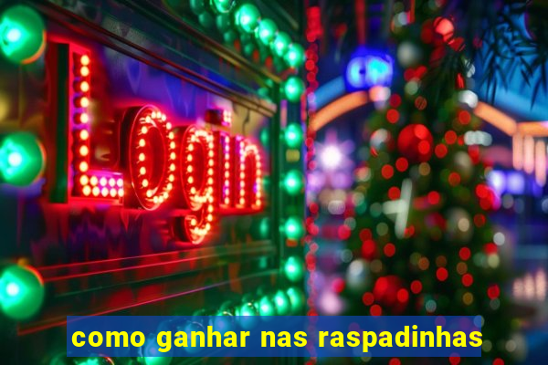 como ganhar nas raspadinhas