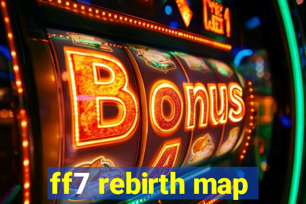 ff7 rebirth map