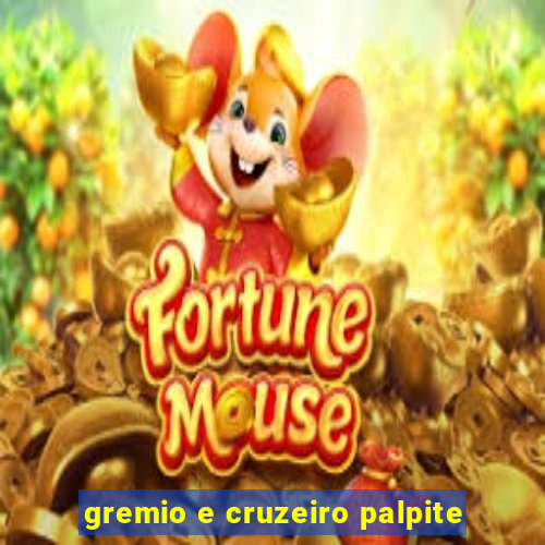 gremio e cruzeiro palpite