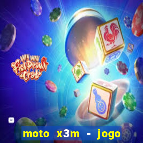 moto x3m - jogo de moto