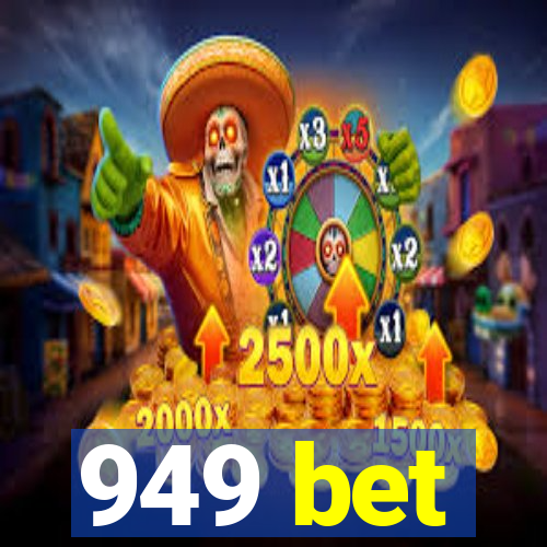 949 bet