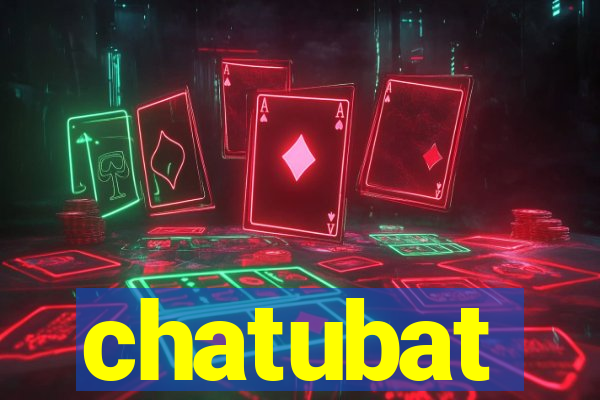 chatubat