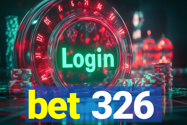 bet 326