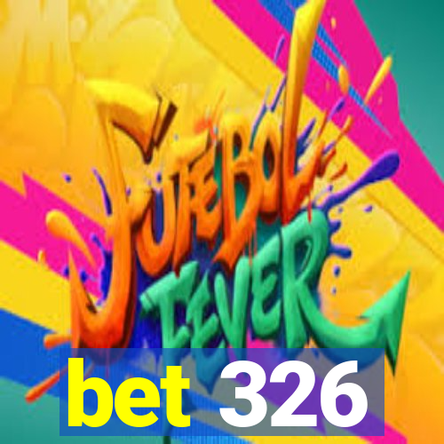 bet 326