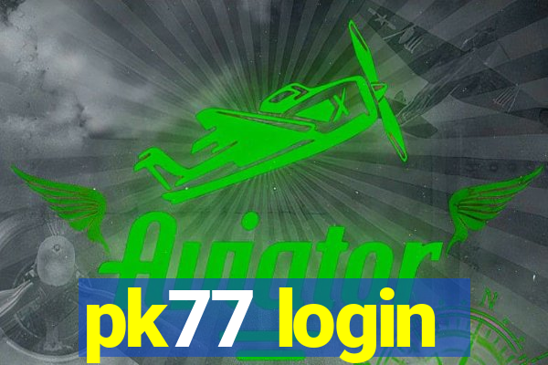 pk77 login