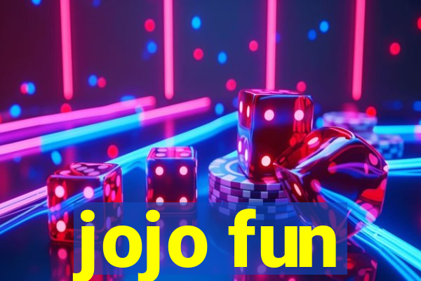 jojo fun