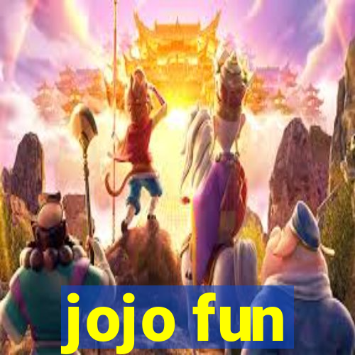 jojo fun