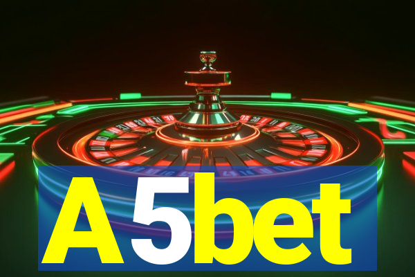 A5bet