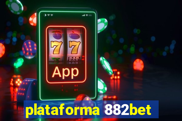 plataforma 882bet