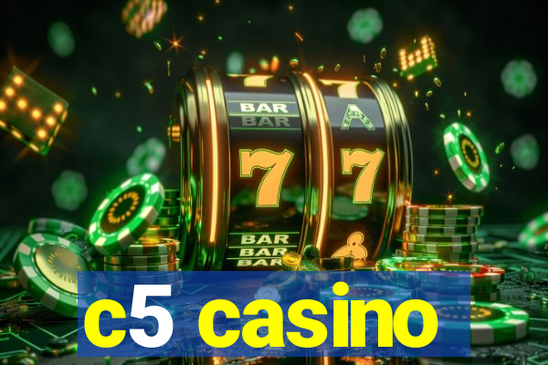 c5 casino