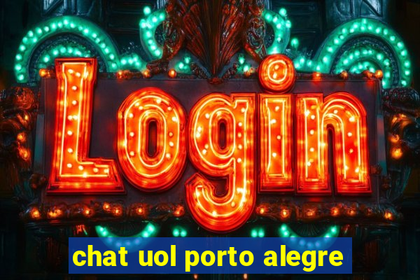 chat uol porto alegre