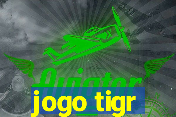 jogo tigr