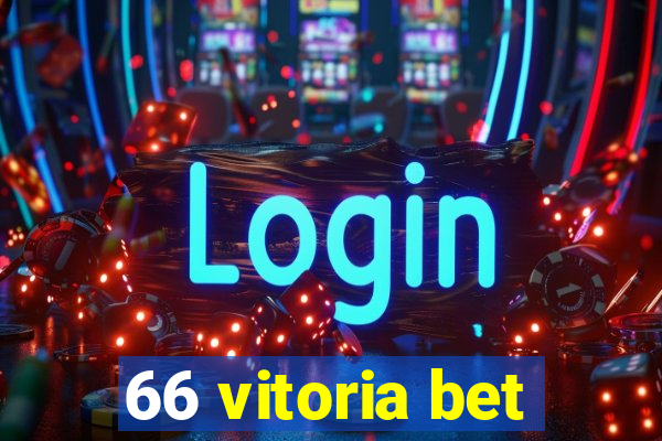 66 vitoria bet