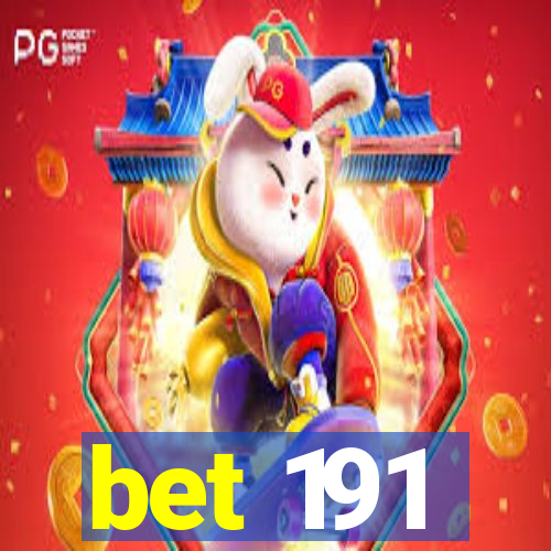 bet 191