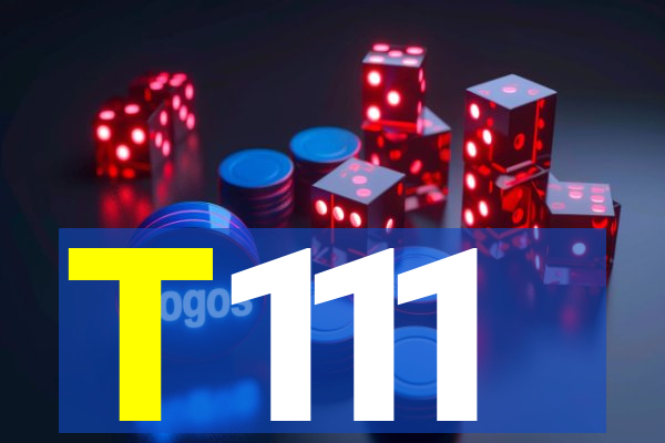 T111