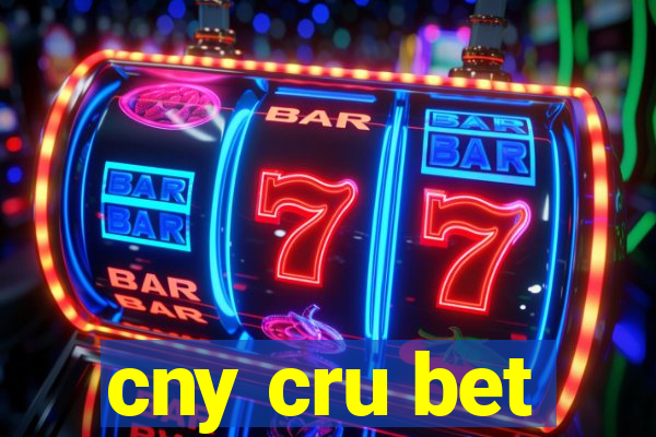 cny cru bet